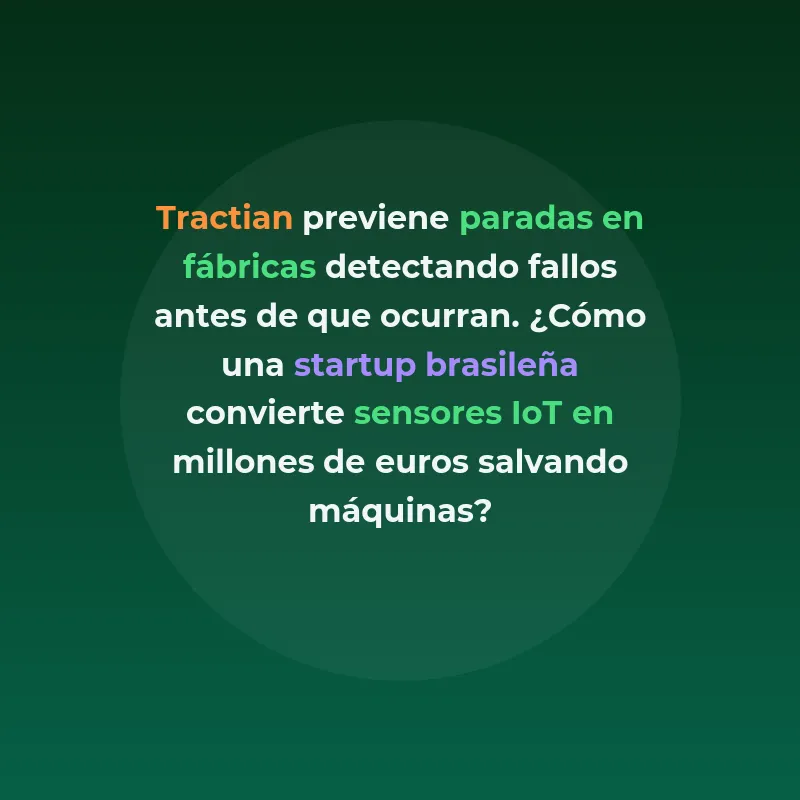 Tractian: Mantenimiento predictivo industrial con sensores - La startup que previene fallos en maquinaria manufacturera combinando sensores propios con inteligencia artificial - Carousel Image