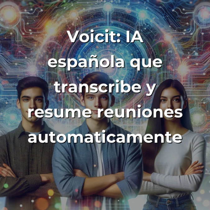 Voicit: La startup española que está automatizando las reuniones con IA especializada en español - Dos jóvenes emprendedores andaluces han creado la herramienta que convierte reuniones caóticas en informes estructurados automáticamente - Carousel Image