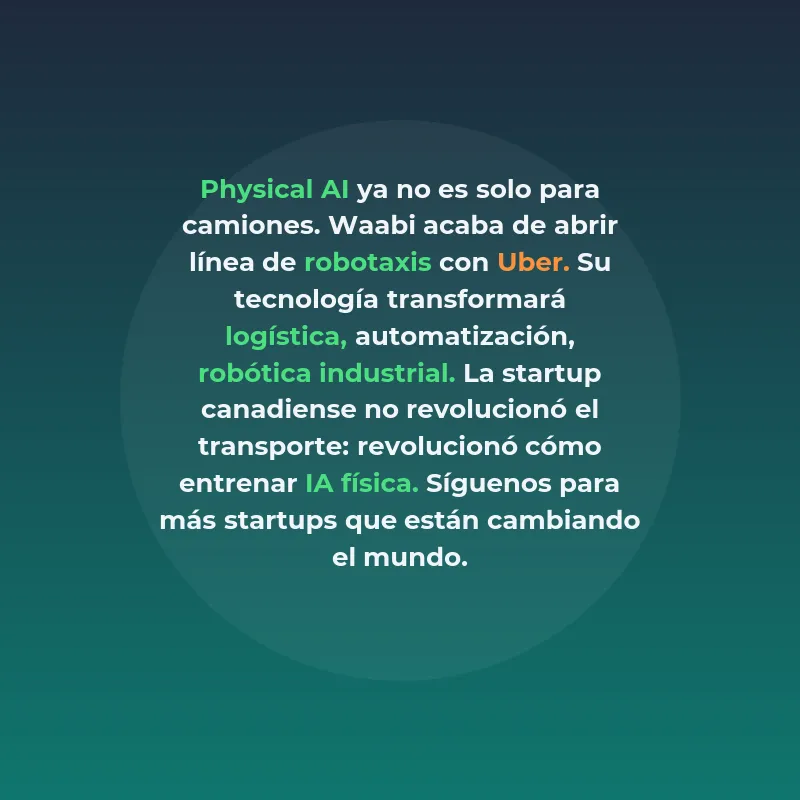 Waabi: La startup que entrena camiones autónomos con - La empresa canadiense recauda 1.000 millones para revolucionar el transporte con Physical AI - Carousel Image