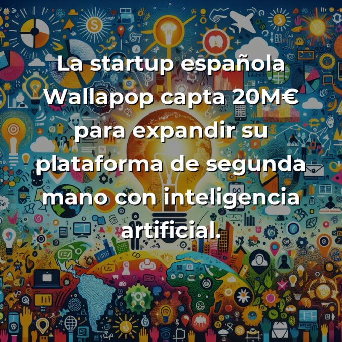 Startup News 2025-06-10: Wallapop, Jobandtalent, Nubank, BYD y Anduril lideran la innovación global - Desde financiación millonaria hasta expansiones estratégicas: el pulso de las startups en España, Europa, Latinoamérica y Asia - Carousel Image