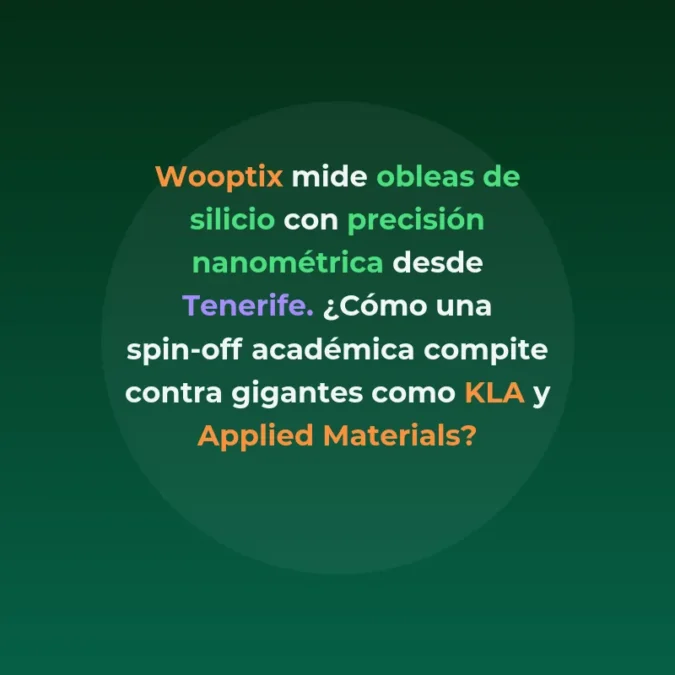 Wooptix: óptica computacional para semiconductores desde - La spin-off de la Universidad de La Laguna que mide obleas de silicio con precisión nanométrica - Carousel Image