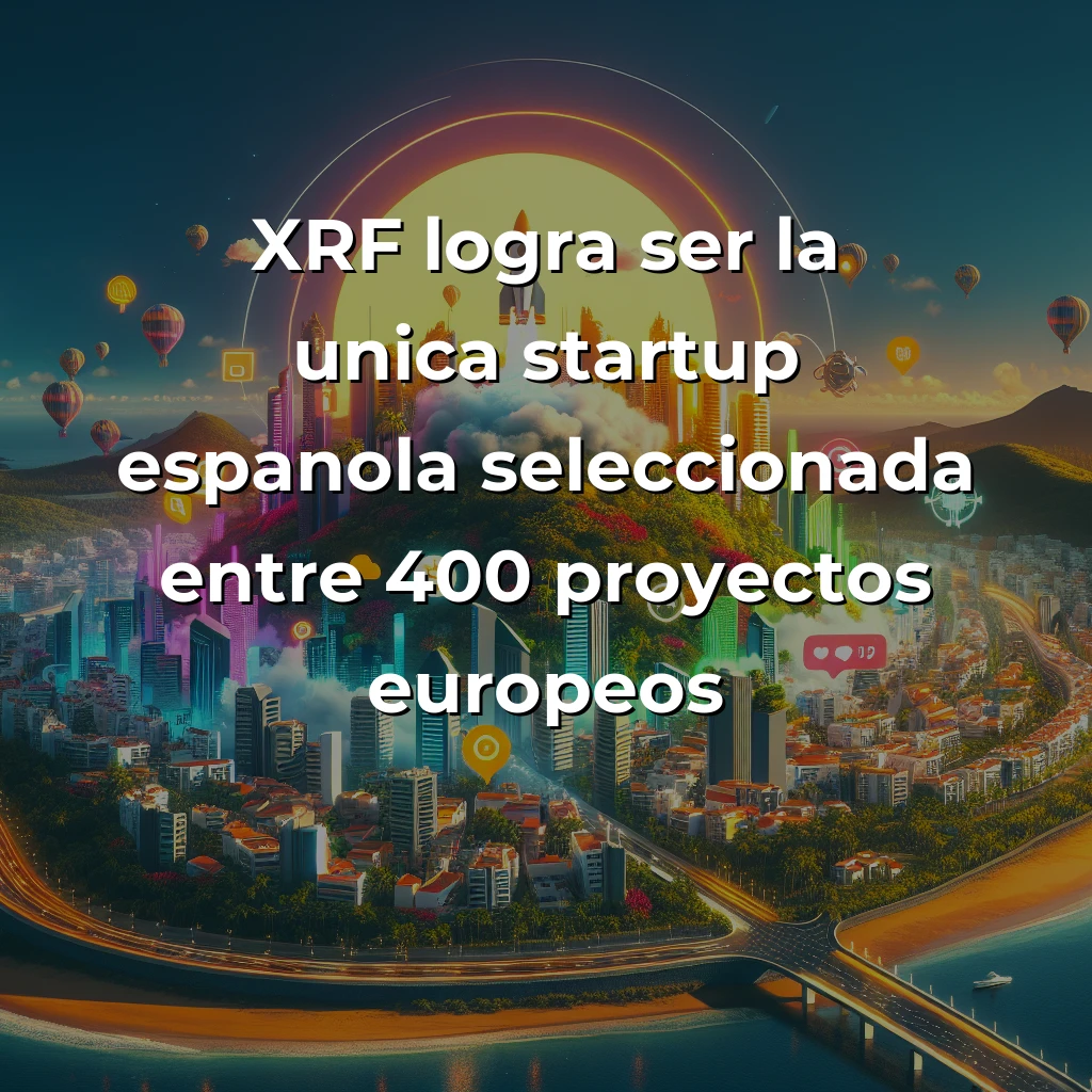 XRF, la startup canaria que desafía a Indra y Thales desde la Realidad Extendida: análisis del único caso español en EUDIS - Mi perspectiva como founder sobre cómo una startup de 2020 desde Canarias logró ser seleccionada entre 400 proyectos europeos para revolucionar la defensa digital. - Carousel Image