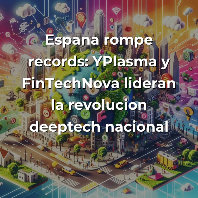 Startup News 12/07/2025: YPlasma, FinTechNova, Crabi, Tako, iCapital, Huawei y BYD - Rondas millonarias en España, Europa y Latinoamérica mientras China avanza en IA y movilidad eléctrica - Carousel Image